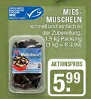 MIES-MUSCHELN bei EDEKA im Haltern am See Prospekt für 5,99 €