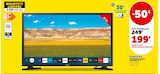 Téléviseur LED HD 32" - Samsung en promo chez Super U Noisy-le-Grand à 199,00 €