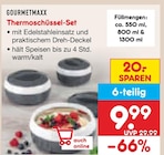 Thermoschüssel-Set im Angebot bei Netto Marken-Discount in Wolfsburg Thermoschüssel-Set Angebote von GOURMETMAXX bei Netto Marken-Discount Wolfsburg für 9,99 €