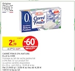 Promo Carré frais 0% nature à 0,87 € dans le catalogue Intermarché à Riantec