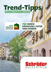 Aktueller Schröder Bauzentrum Baumarkt Prospekt in Büsum und Umgebung, "Trend-Tipps FÜR DIE ENERGETISCHE SANIERUNG" mit 11 Seiten, 01.11.2024 - 10.11.2024