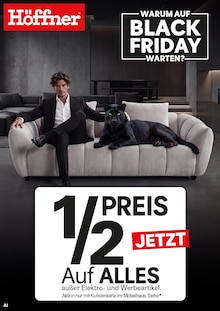 Höffner Prospekt WARUM AUF BLACK FRIDAY WARTEN? mit 1 Seite