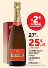 Champagne AOP Brut Étui Starlight - PIPER-HEIDSIECK - Super U à Maizières-lès-Metz Champagne AOP Brut Étui Starlight - PIPER-HEIDSIECK en promo chez Super U Maizières-lès-Metz à 25,15 €
