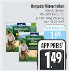 Käsescheiben von Bergader im aktuellen E xpress Prospekt für 1,49 €
