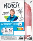 Jambon Supérieur Découenné -25% de Sel - MERCI dans le catalogue Intermarché Hyper