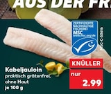 Kaufland Friedberg - Kabeljauloin Angebot im Prospekt Kabeljauloin bei Kaufland im Friedberg Prospekt für 2,99 €