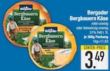 Bergbauern Käse mild-cremig von Bergader im aktuellen EDEKA Prospekt für 3,49 €