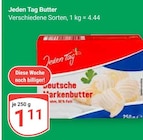 Deutsche Markenbutter im Angebot bei GLOBUS in Hürth Deutsche Markenbutter Angebote von Jeden Tag bei GLOBUS Hürth für 1,11 €