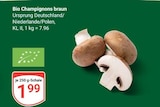 Bio Champignons braun Angebote bei GLOBUS Wiesbaden für 1,99 €