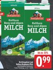 Aktuelle Milch Angebote bei EDEKA in Fürth Aktuelles Haltbare Berg und Alpen Milch Vollmilch Angebot bei EDEKA in Fürth ab 0,99 €