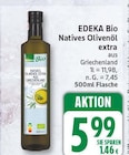 Natives Olivenöl extra von EDEKA Bio für 5,99 € bei EDEKA im Angebot Natives Olivenöl extra von EDEKA Bio im aktuellen EDEKA Prospekt