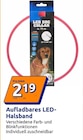 Aufladbares LED-Halsband im Action Prospekt Aufladbares LED-Halsband von im aktuellen Action Prospekt für 2,19 €