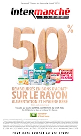 Catalogue Supermarchés Intermarché en cours à Perpignan et alentours, "50% REMBOURSÉS EN BONS D'ACHAT SUR LE RAYON ALIMENTATION ET HYGIÈNE BÉBÉ", 36 pages, 25/03/2025 - 06/04/2025