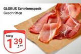 Schinkenspeck im Angebot bei GLOBUS in Erfurt Schinkenspeck Angebote von Globus bei GLOBUS Erfurt für 1,39 €