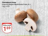 Aktuelle Champignons Angebote bei GLOBUS in Duisburg Aktuelles Champignons braun Angebot bei GLOBUS in Duisburg ab 1,69 €