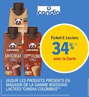 Promo 34% avec la Carte Ticket E. leclerc  sur les produits présentés en magasin de la gamme Candia Columbus à  dans le catalogue E.Leclerc à Meyrargues