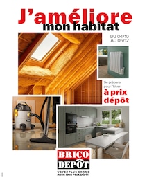 Prospectus Brico Dépôt à Épinal, "J'améliore mon habitat", 80 pages, 04/10/2024 - 05/12/2024