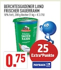 FRISCHER SAUERRAHM Angebote von BERCHTESGADENER LAND bei Marktkauf Frechen für 0,75 €