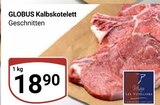 Aktuelles Kalbskotelett Angebot bei GLOBUS in Salzgitter ab 18,90 €
