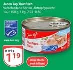 Thunfisch Angebote von Jeden Tag bei GLOBUS Frankenthal für 1,19 €