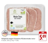 magere Schweine-Rückensteaks natur bei EDEKA im Kronau Prospekt für 5,49 €