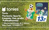Tonie Tierische Sportsfreunde: Das große Fußballturnier bei expert im Borken Prospekt für 13,00 €