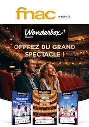 Catalogue Fnac à Thueyts, avec 1 page Prospectus Fnac à Thueyts: "fnac présente Wonderbox CONNECT: OFFREZ DU GRAND SPECTACLE !", 1} page, 30/10/2026 - 31/12/2026
