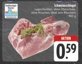 Schweineschlegel bei EDEKA im Litzendorf Prospekt für 0,59 €