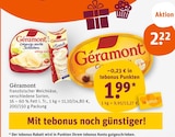 Géramont bei tegut im Marktheidenfeld Prospekt für 2,22 €