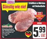 Schweineschnitzel oder Schinkenbraten Angebote von Bauern Gut bei EDEKA Potsdam für 5,99 €