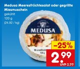 Meeresfrüchtesalat oder gegrillte Miesmuscheln Angebote von Medusa bei Netto Marken-Discount Offenbach für 2,99 €
