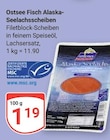 Alaska-Seelachsscheiben im Angebot bei GLOBUS in Braunschweig Alaska-Seelachsscheiben Angebote von Ostsee Fisch bei GLOBUS Braunschweig für 1,19 €