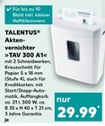 Aktenvernichter TAV 300 A1 Angebote von TALENTUS bei Kaufland Bad Salzuflen für 29,99 €