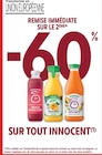 -60% REMISE IMMÉDIATE SUR LE 2ÈME SUR TOUT INNOCENT à Intermarché dans Portiragnes -60% REMISE IMMÉDIATE SUR LE 2ÈME SUR TOUT INNOCENT à Intermarché dans Portiragnes