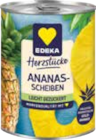 Ananas Scheiben von EDEKA für 1,49 € bei EDEKA im Angebot Ananas Scheiben von EDEKA im aktuellen EDEKA Prospekt
