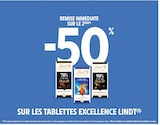 Promo -50% de remise immédiate sur le 2ème sur les tablettes EXCELLENCE LINDT à  dans le catalogue Intermarché Express à Senlis