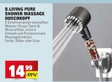 SHOWER MASSAGE DUSCHKOPF Angebote von B.LIVING PURE bei Marktkauf Tübingen für 14,99 €