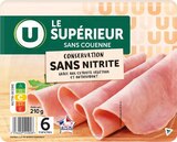 Promo JAMBON SUPERIEUR CONSERVATION SANS NITRITE U à 2,54 € dans le catalogue Super U à Bordeaux