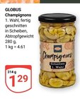 Champignons Angebote von Globus bei GLOBUS Saarbrücken für 1,29 €