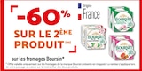 -60% sur le 2ème produit sur les fromages Boursin - Boursin en promo chez Netto -60% sur le 2ème produit sur les fromages Boursin - Boursin dans le catalogue Netto