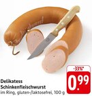 Delikatess Schinkenfleischwurst im Angebot bei EDEKA in Baden-Baden Delikatess Schinkenfleischwurst Angebote bei EDEKA Baden-Baden für 0,99 €