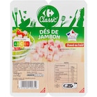 Dés de jambon - CARREFOUR CLASSIC' en promo chez Carrefour Market Dés de jambon - CARREFOUR CLASSIC' dans le catalogue Carrefour Market
