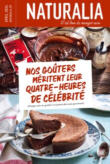 Prospectus Naturalia à Bois-Colombes, "Nos goûters méritent leur quatre-heures de célébrité", 10 pages de promos valables du 01/04/2024 au 30/04/2024