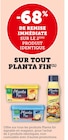 Promo -68% de remise immédiate sur le 2ème produit identique sur tout Planta Fin à  dans le catalogue U Express à Allassac