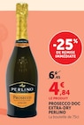 Prosecco DOC Extra-Dry - PERLINO - U Express à Châteauroux Prosecco DOC Extra-Dry - PERLINO en promo chez U Express Châteauroux à 4,84 €