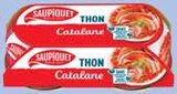 THON SAUCE CATALANE - SAUPIQUET en promo chez Intermarché THON SAUCE CATALANE - SAUPIQUET dans le catalogue Intermarché