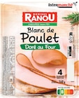 Blanc de poulet doré au four - MONIQUE RANOU - Intermarché Contact à Colmar Blanc de poulet doré au four - MONIQUE RANOU en promo chez Intermarché Contact Colmar à 1,00 €