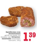 Aktuelle Braten Angebote bei E center in Mainz Aktuelles Spießbraten vom Schweinehals Angebot bei E center in Mainz ab 1,39 €