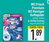 Premium WC Reiniger Duftspüler im Angebot bei EDEKA in Ingolstadt Premium WC Reiniger Duftspüler Angebote von WC Frisch bei EDEKA Ingolstadt für 1,89 €
