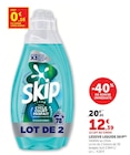 Lessive liquide - SKIP en promo chez Super U Marignane à 12,39 €